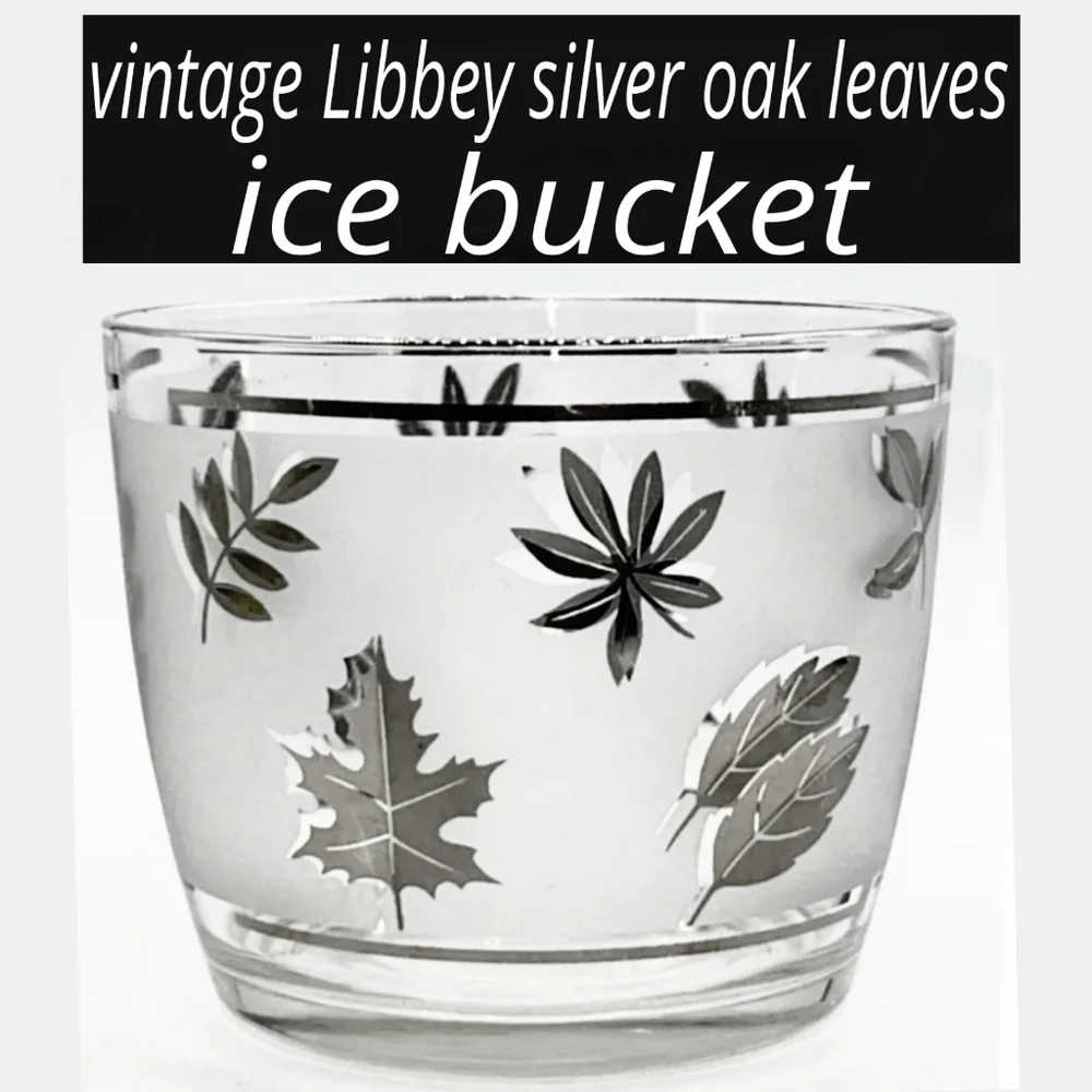 Vintage Libbey Metallic Silver Oak Leaves Frosted Glass Ice Bucket